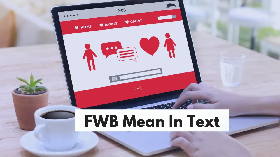 What Does FWB Mean on Snapchat
